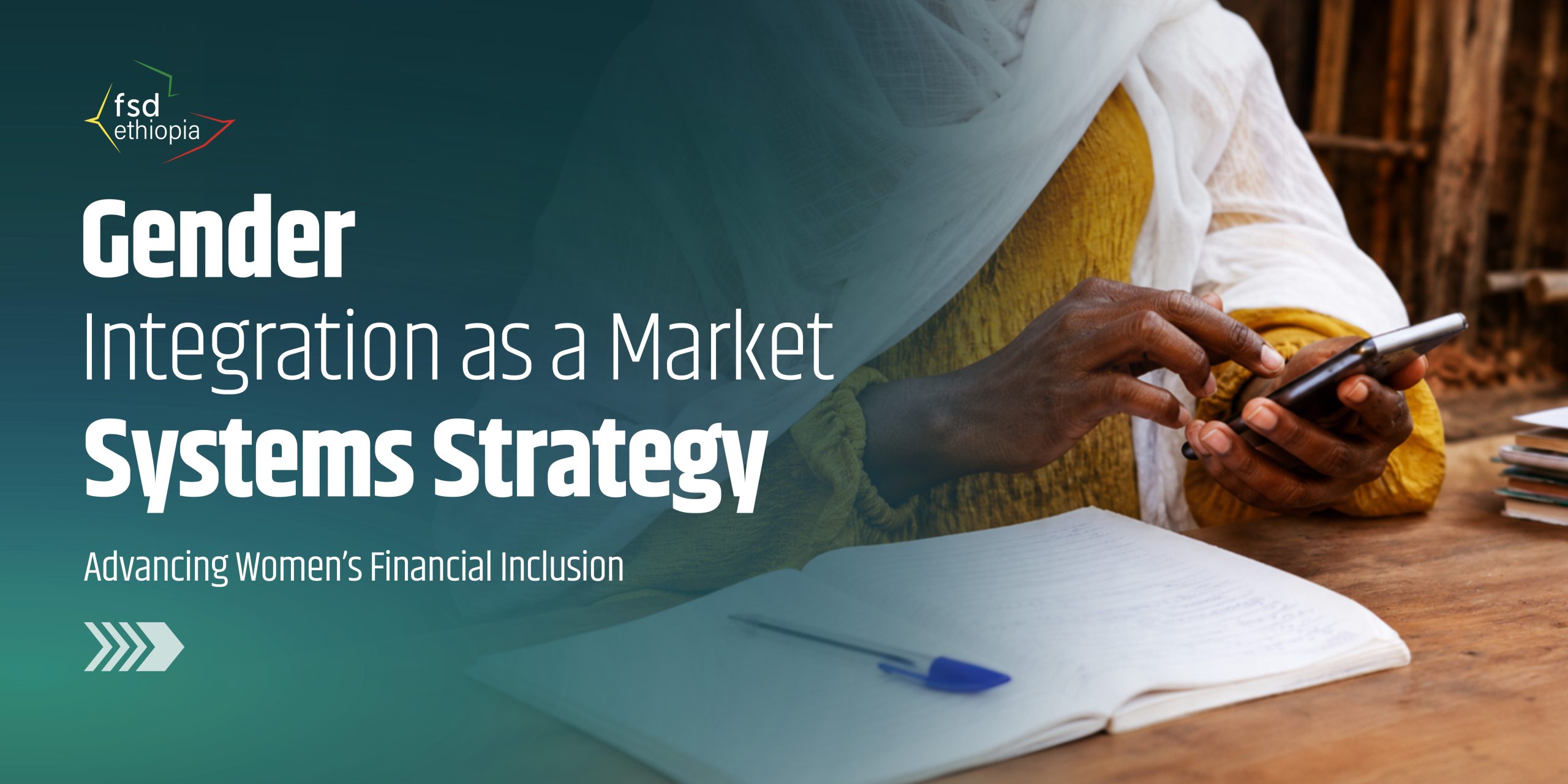 Gender Integration as a Market Systems Strategy: Advancing Women’s Financial Inclusion