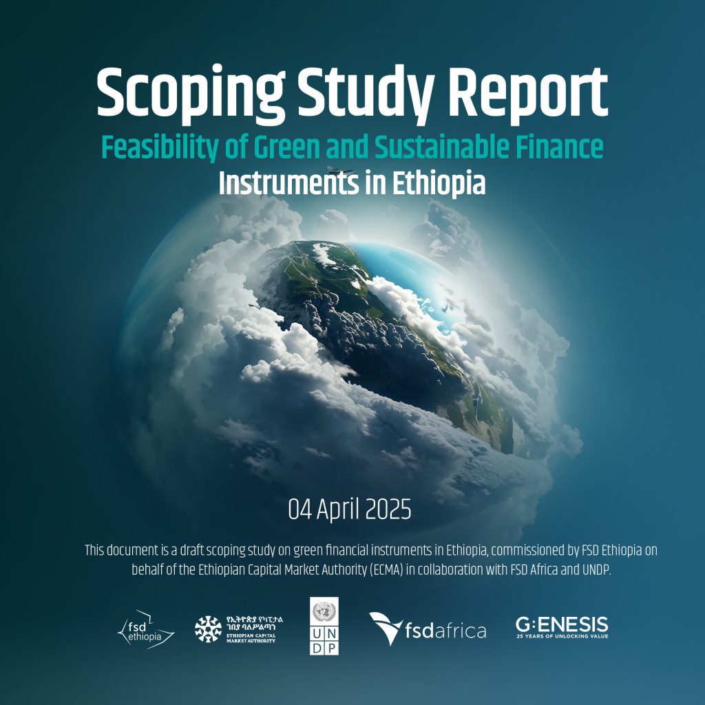 Feasibility of Green & Sustainable Finance Instruments in Ethiopia